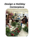 Design a Holiday Centerpiece - December 18th @ 6pm
