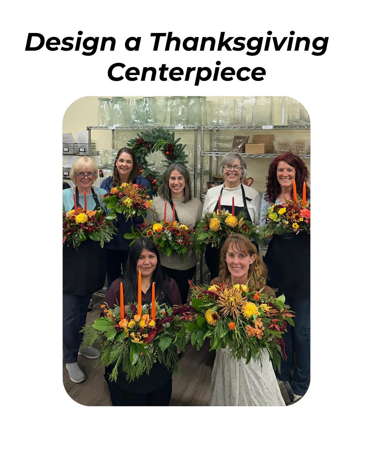 Design a Thanksgiving Centerpiece - November 19th @ 6pm